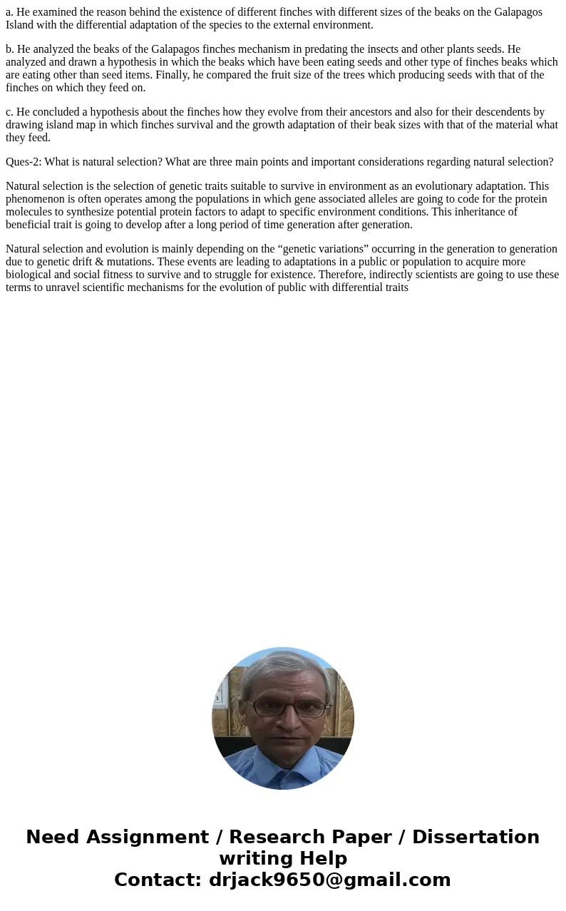 1) A) What did Darwin do that most influenced his worldview (what is a worldview)? What were the critical observations Darwin made on his voyage of discovery? W