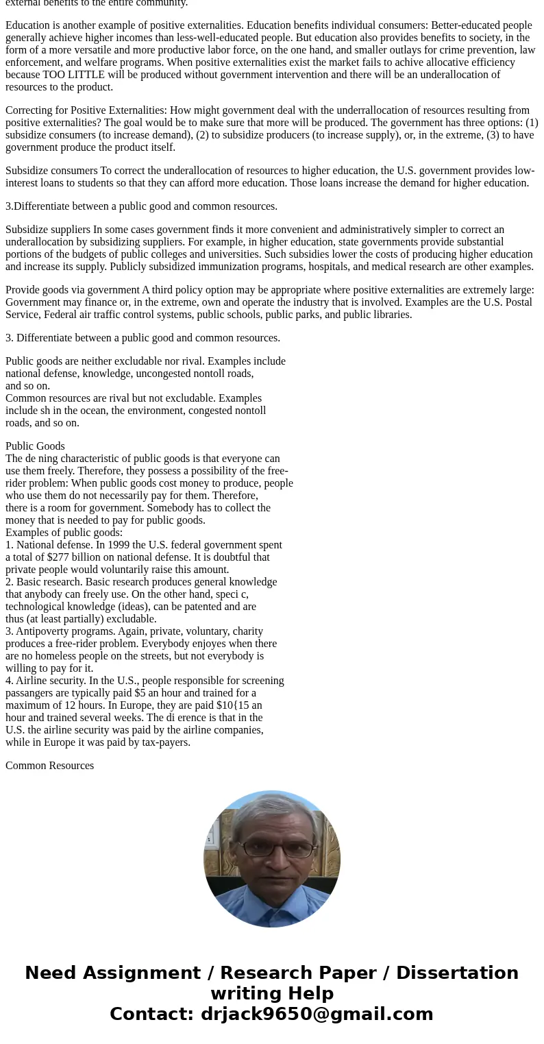 1. What is the difference between private and social costs? 2. How can the government intervene to force consumers to internalize external costs associated with