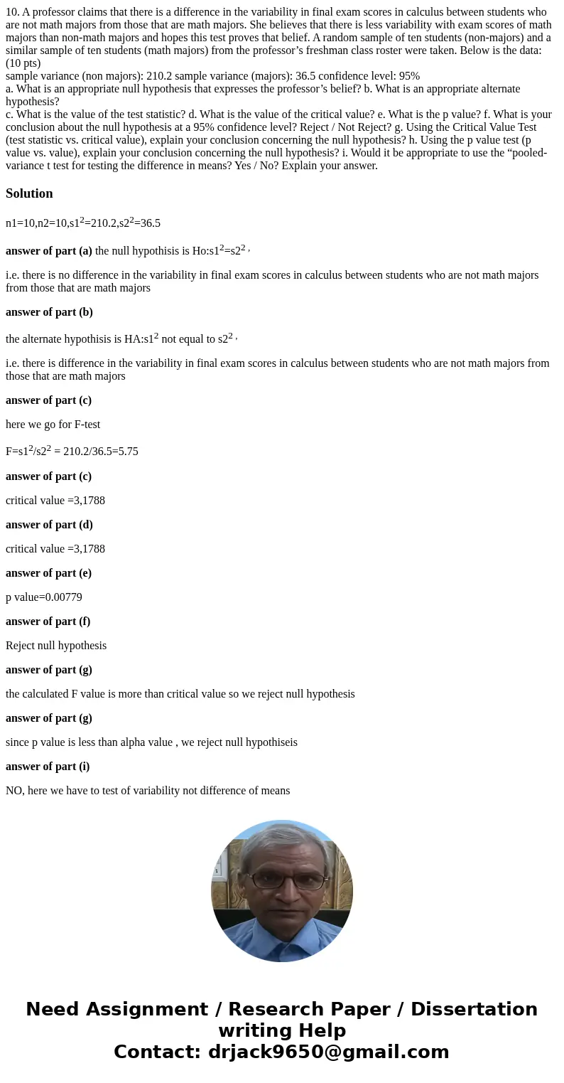 10. A professor claims that there is a difference in the variability in final exam scores in calculus between students who are not math majors from those that a