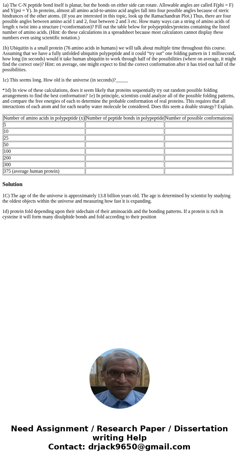 1a) The C-N peptide bond itself is planar, but the bonds on either side can rotate. Allowable angles are called F(phi = F) and Y(psi = Y). In proteins, almost a 1a) The C-N peptide bond itself is planar, but the bonds on either side can rotate. Allowable angles are called F(phi = F) and Y(psi = Y). In proteins, almost a