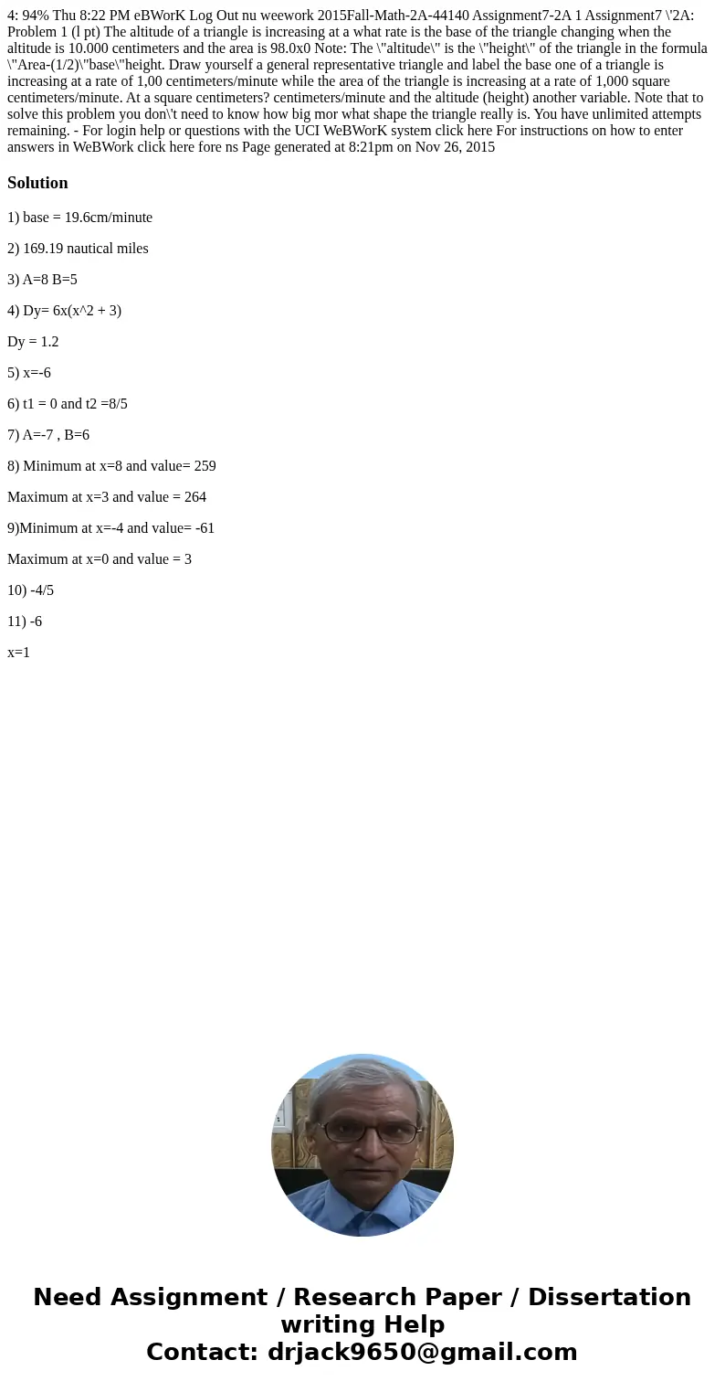  4: 94% Thu 8:22 PM eBWorK Log Out nu weework 2015Fall-Math-2A-44140 Assignment7-2A 1 Assignment7 \'2A: Problem 1 (l pt) The altitude of a triangle is increasin