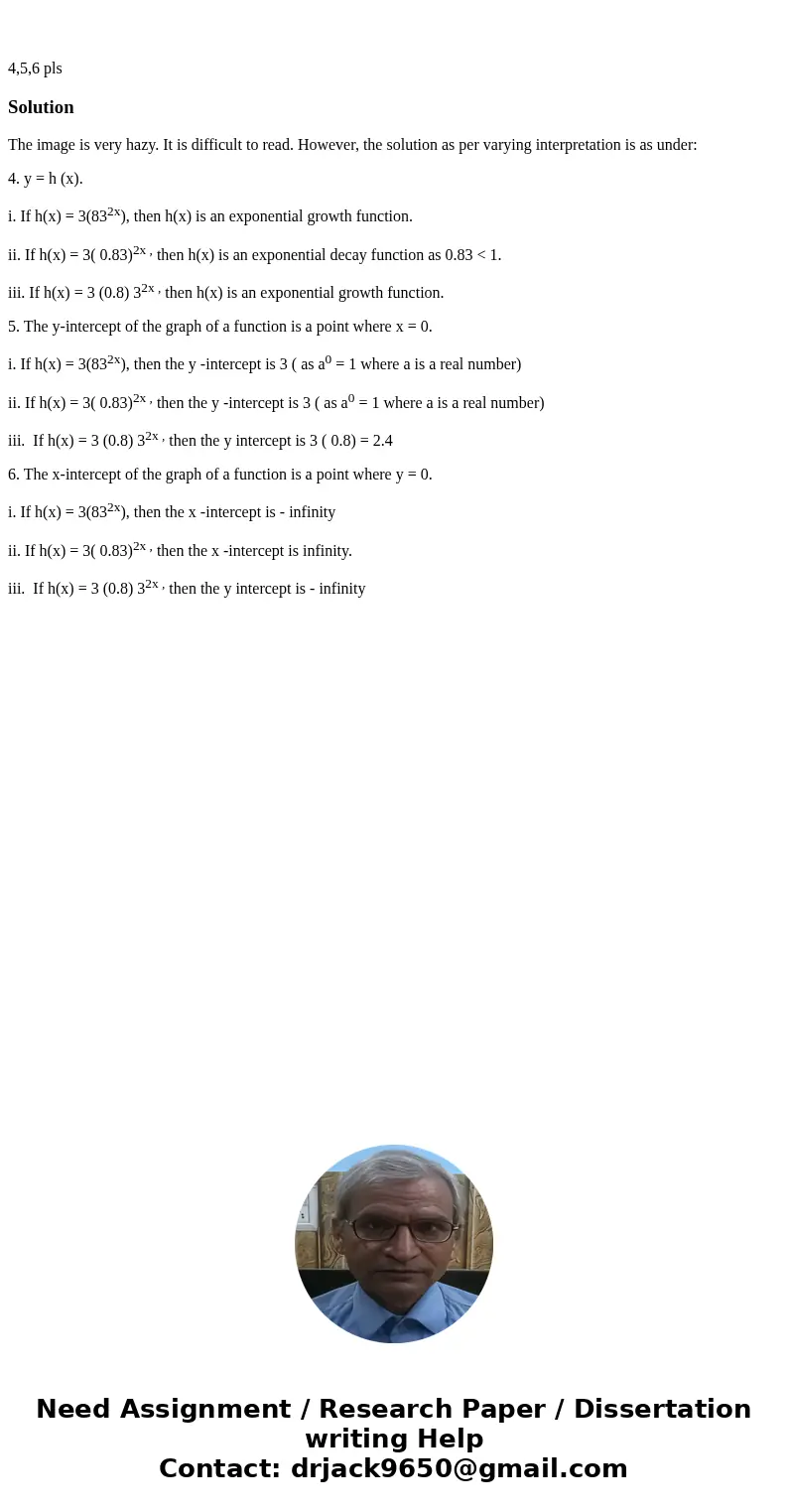 4,5,6 plsSolutionThe image is very hazy. It is difficult to read. However, the solution as per varying interpretation is as under: 4. y = h (x). i. If h(x) = 3