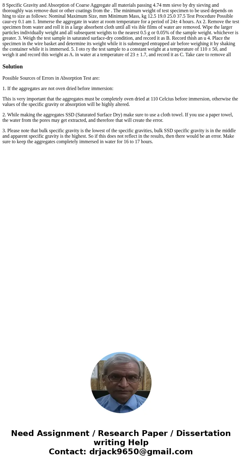  8 Specific Gravity and Absorption of Coarse Aggregate all materials passing 4.74 mm sieve by dry sieving and thoroughly was remove dust or other coatings from 