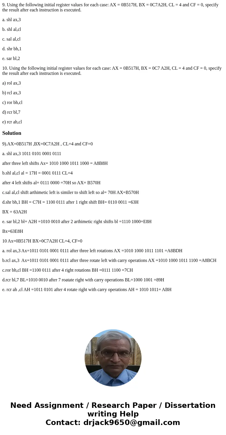 9. Using the following initial register values for each case: AX = 0B517H, BX = 0C7A2H, CL = 4 and CF = 0, specify the result after each instruction is executed