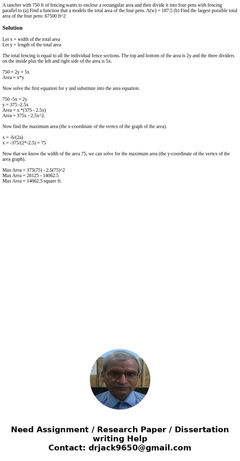 A rancher with 750 ft of fencing wants to enclose a rectangular area and then divide it into four pens with fencing parallel to (a) Find a function that a mode  A rancher with 750 ft of fencing wants to enclose a rectangular area and then divide it into four pens with fencing parallel to (a) Find a function that a mode