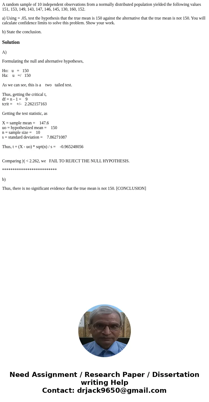 A random sample of 10 independent observations from a normally distributed population yielded the following values 151, 153, 149, 143, 147, 146, 145, 130, 160,  A random sample of 10 independent observations from a normally distributed population yielded the following values 151, 153, 149, 143, 147, 146, 145, 130, 160,