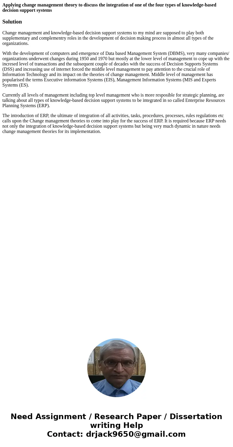 Applying change management theory to discuss the integration of one of the four types of knowledge-based decision support systemsSolutionChange management and k