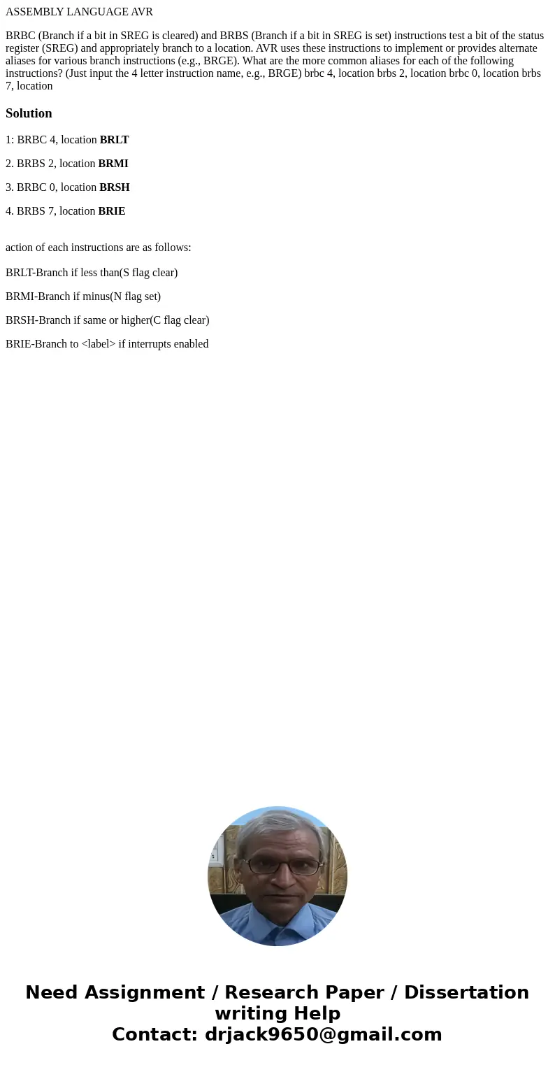 ASSEMBLY LANGUAGE AVR BRBC (Branch if a bit in SREG is cleared) and BRBS (Branch if a bit in SREG is set) instructions test a bit of the status register (SREG)  ASSEMBLY LANGUAGE AVR BRBC (Branch if a bit in SREG is cleared) and BRBS (Branch if a bit in SREG is set) instructions test a bit of the status register (SREG)