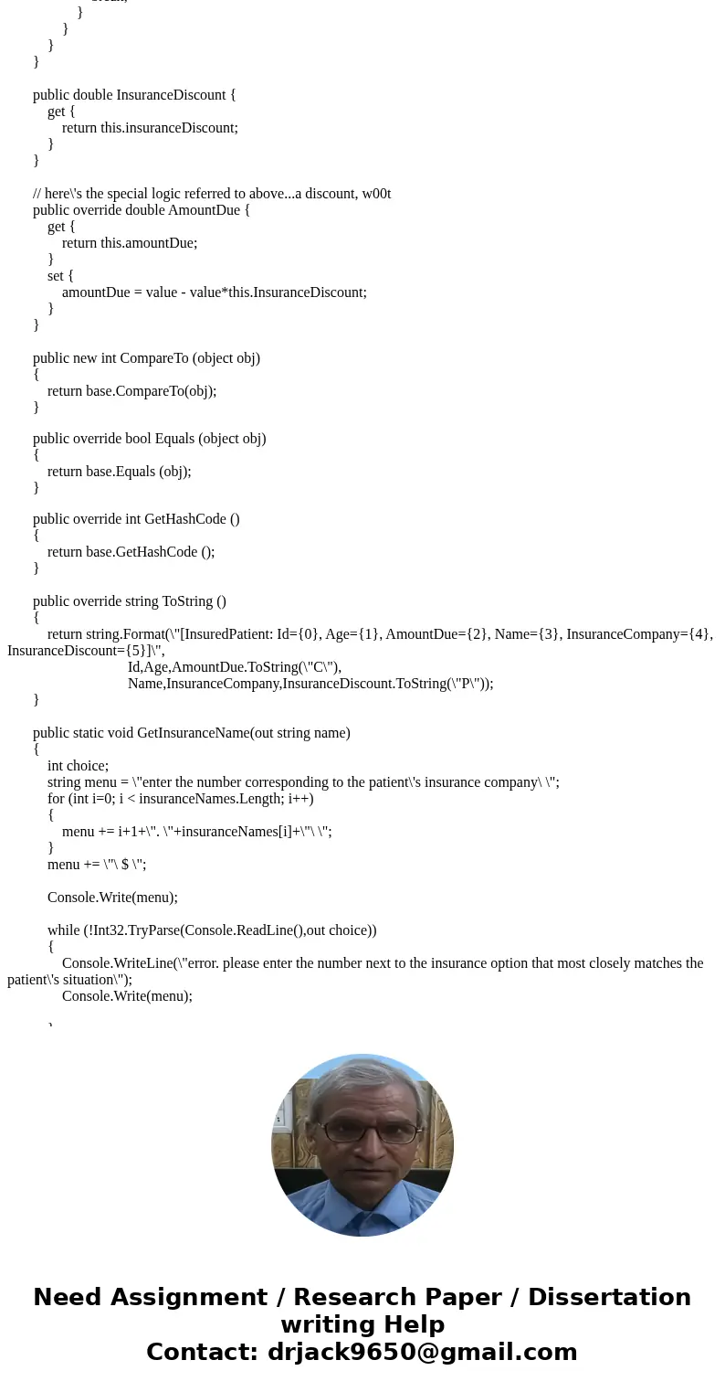 Assignment 2: Patient Data Create a Patient class for the Wrightstown Hospital Billing Department. Include a patient ID number, name, age, and amount due to the
