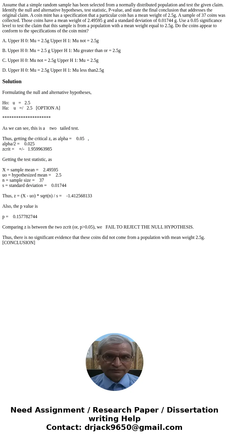 Assume that a simple random sample has been selected from a normally distributed population and test the given claim. Identify the null and alternative hypothes Assume that a simple random sample has been selected from a normally distributed population and test the given claim. Identify the null and alternative hypothes