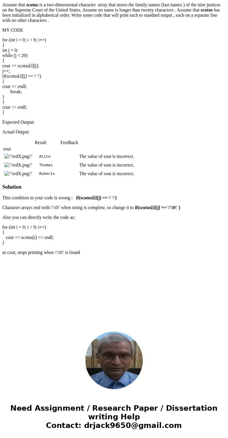 Assume that scotus is a two-dimensional character array that stores the family names (last names ) of the nine justices on the Supreme Court of the United State