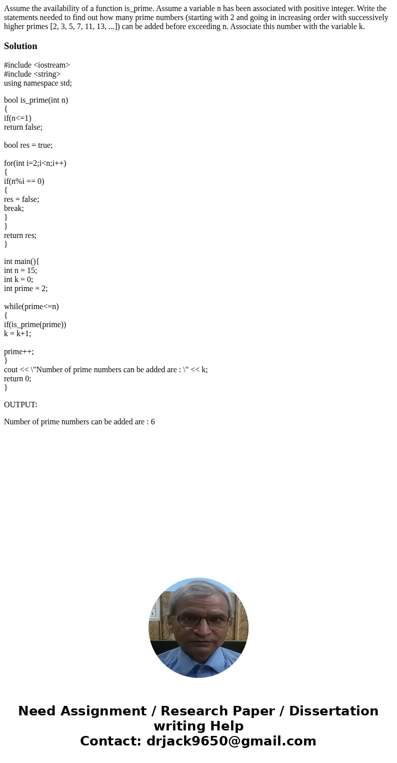 Assume the availability of a function is_prime. Assume a variable n has been associated with positive integer. Write the statements needed to find out how many