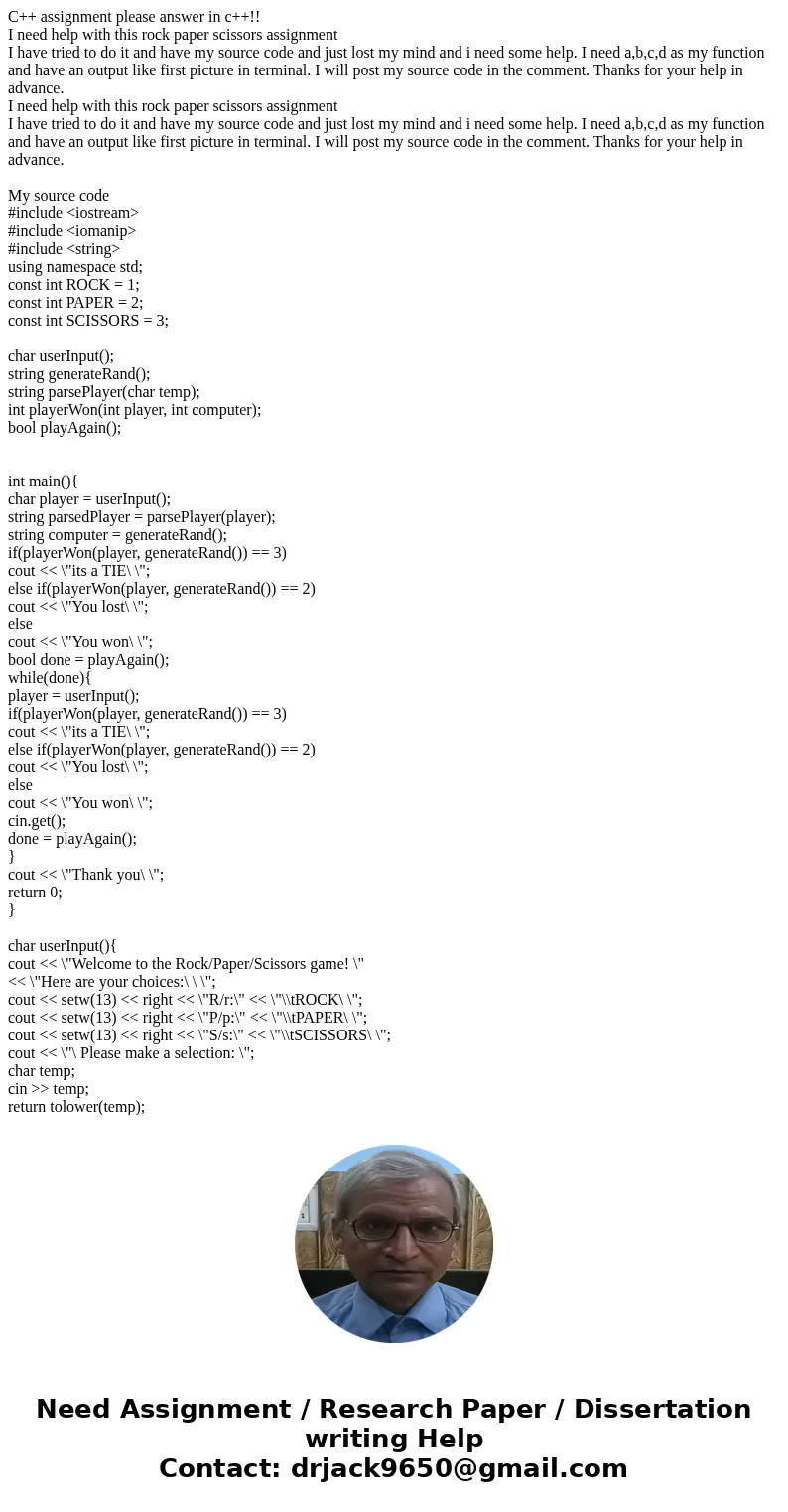 C++ assignment please answer in c++!! I need help with this rock paper scissors assignment I have tried to do it and have my source code and just lost my mind a