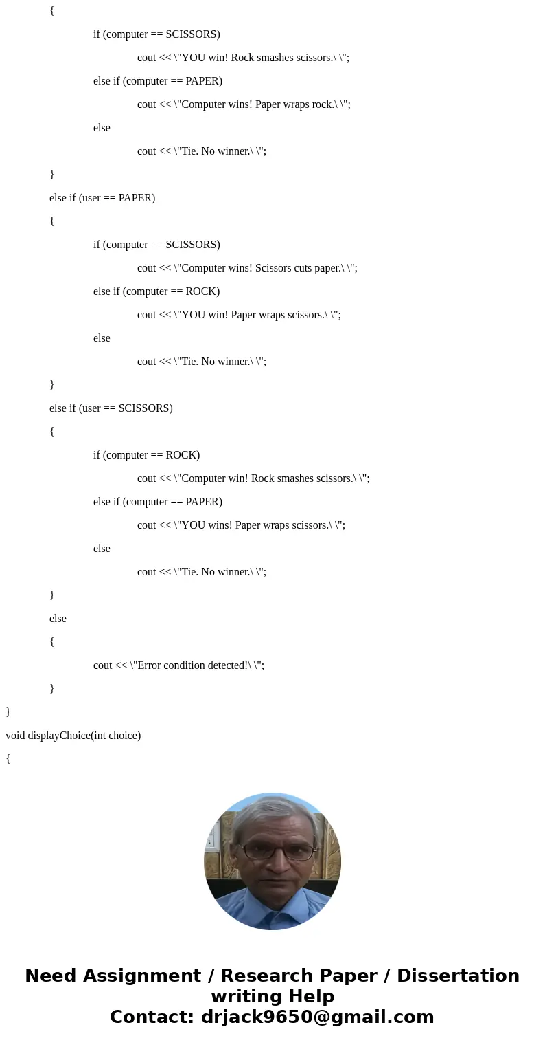 C++ assignment please answer in c++!! I need help with this rock paper scissors assignment I have tried to do it and have my source code and just lost my mind a