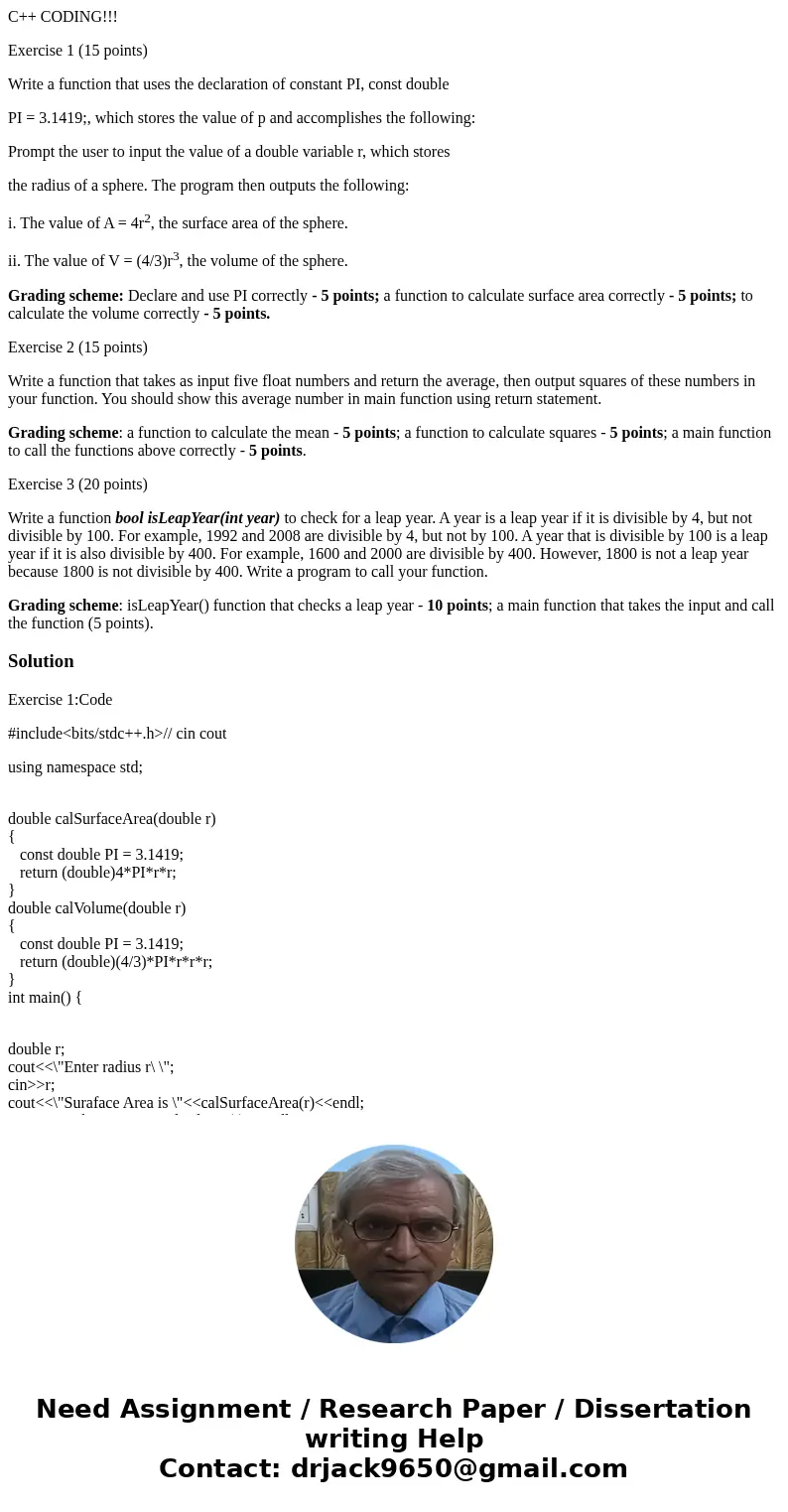 C++ CODING!!! Exercise 1 (15 points) Write a function that uses the declaration of constant PI, const double PI = 3.1419;, which stores the value of p and accom C++ CODING!!! Exercise 1 (15 points) Write a function that uses the declaration of constant PI, const double PI = 3.1419;, which stores the value of p and accom