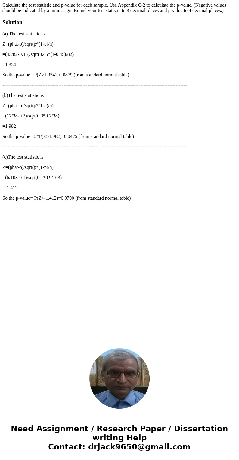Calculate the test statistic and p-value for each sample. Use Appendix C-2 to calculate the p-value. (Negative values should be indicated by a minus sign. Roun  Calculate the test statistic and p-value for each sample. Use Appendix C-2 to calculate the p-value. (Negative values should be indicated by a minus sign. Roun