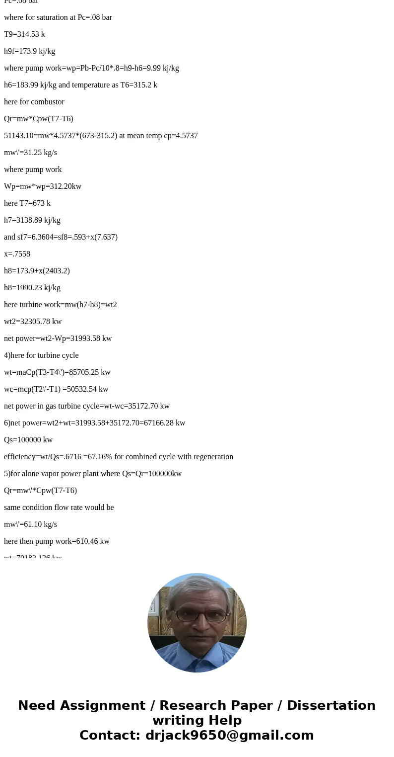  Combustor Gas turbine Air inlet Exhaust -a n on n Heat recovery Steam generator Turbine Vapor cycle i 11 Condenser Pump I 10 Cooling A combined gas turbine vap