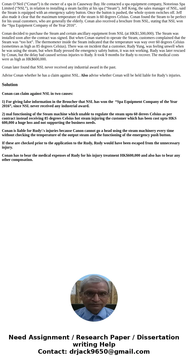 Conan O’Neil (“Conan”) is the owner of a spa in Causeway Bay. He contacted a spa equipment company, Notorious Spa Limited (“NSL”), in relation to installing a s