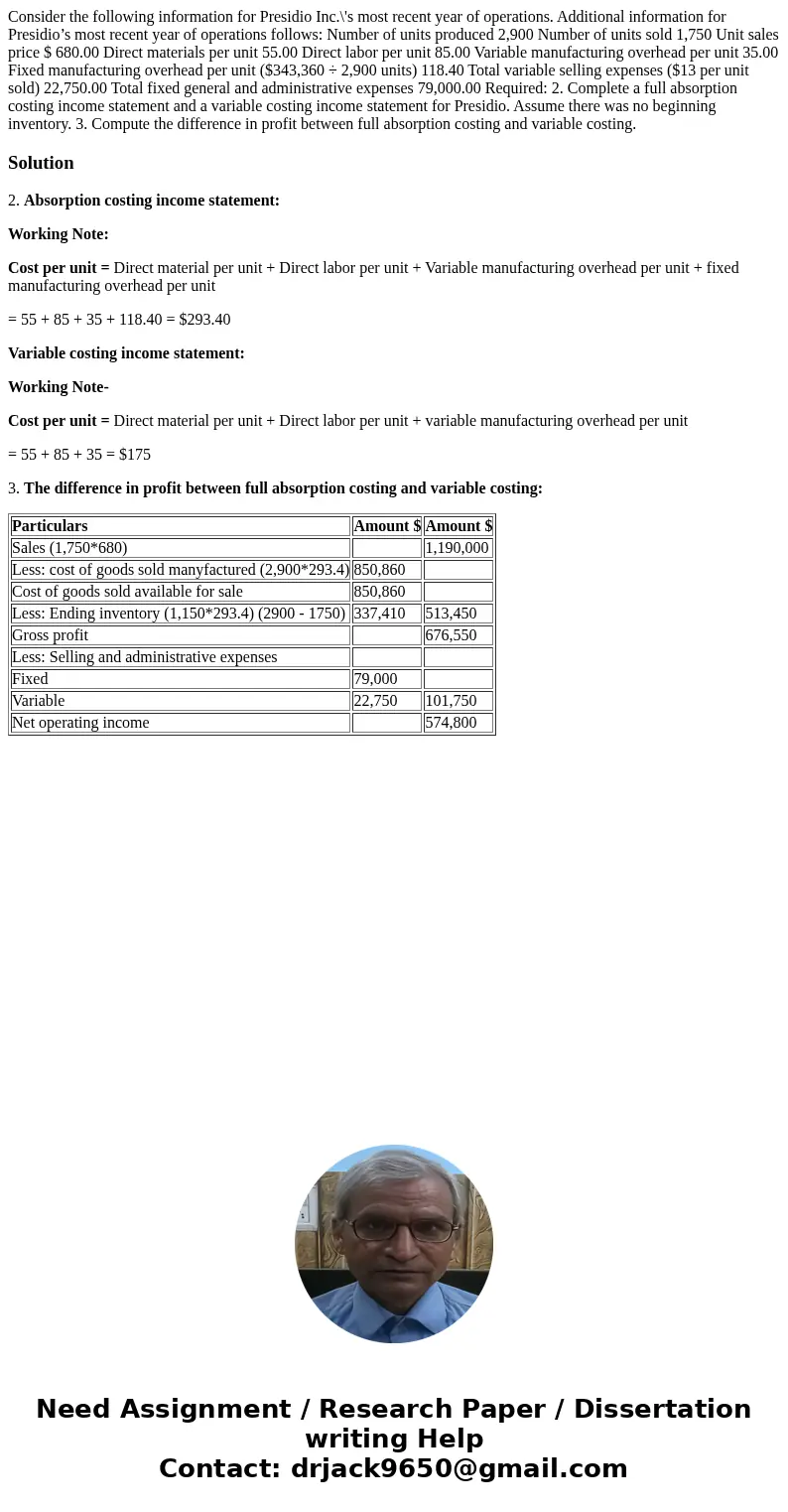 Consider the following information for Presidio Inc.\'s most recent year of operations. Additional information for Presidio’s most recent year of operations fol