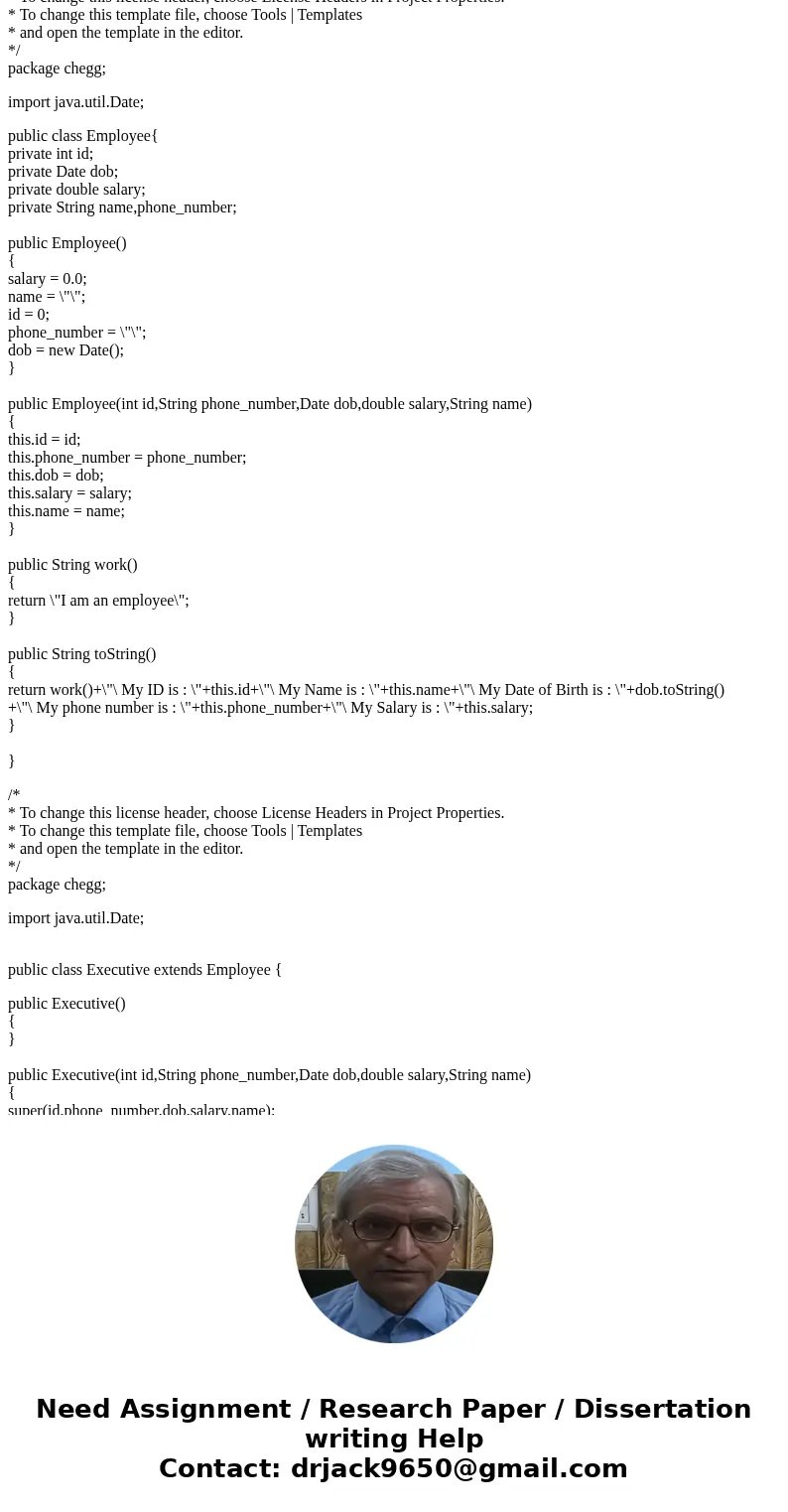 Consider the following problem description and write java code A company need to store its employees information. Each employee has an id, name, date of birth,  Consider the following problem description and write java code A company need to store its employees information. Each employee has an id, name, date of birth,