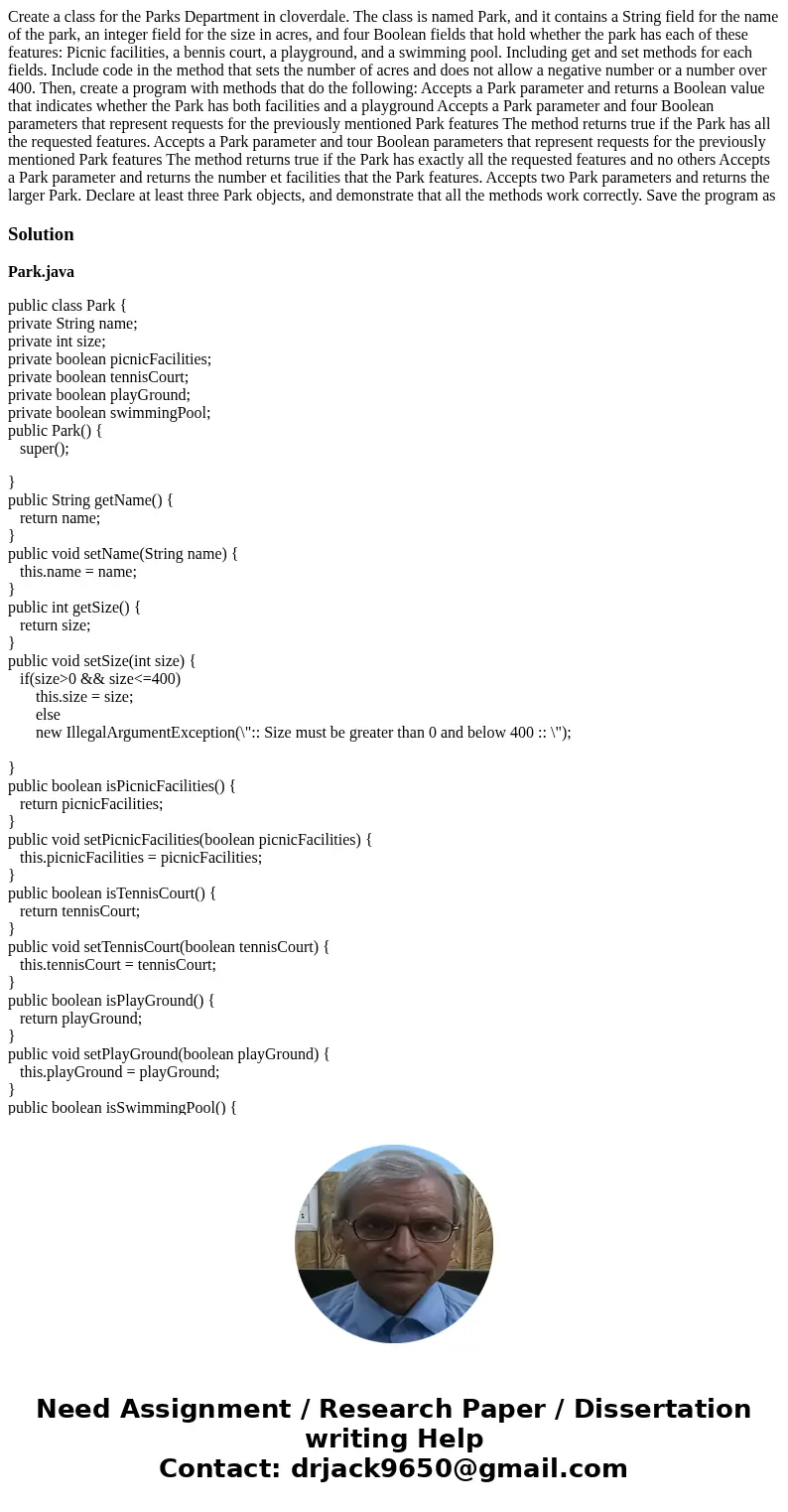  Create a class for the Parks Department in cloverdale. The class is named Park, and it contains a String field for the name of the park, an integer field for t