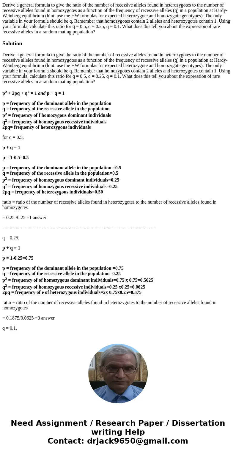 Derive a general formula to give the ratio of the number of recessive alleles found in heterozygotes to the number of recessive alleles found in homozygotes as 