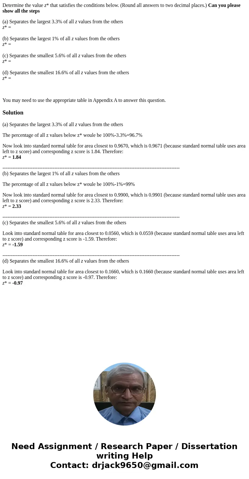 Determine the value z* that satisfies the conditions below. (Round all answers to two decimal places.) Can you please show all the steps (a) Separates the large