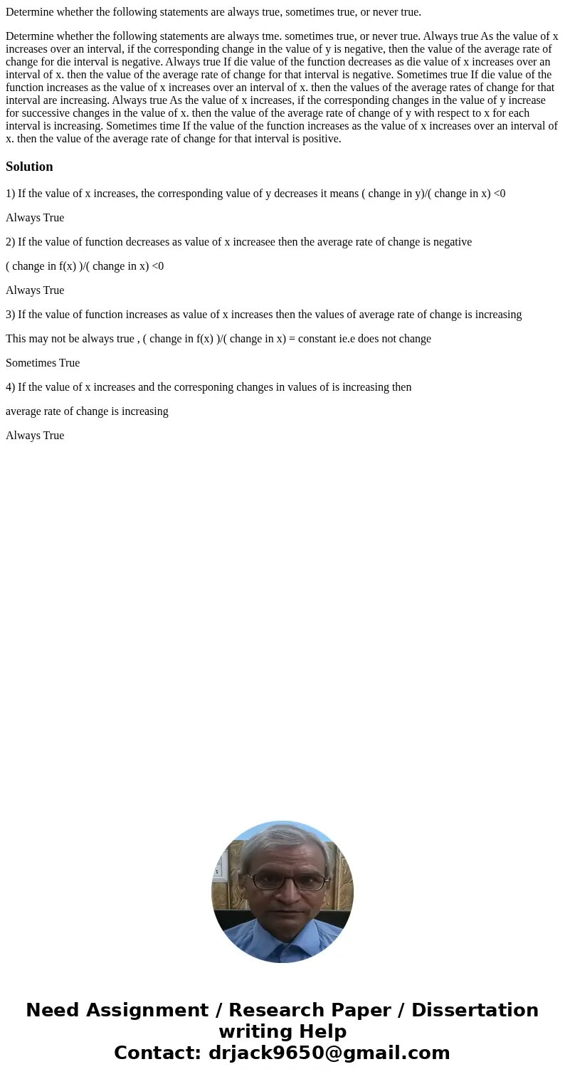 Determine whether the following statements are always true, sometimes true, or never true. Determine whether the following statements are always tme. sometimes 