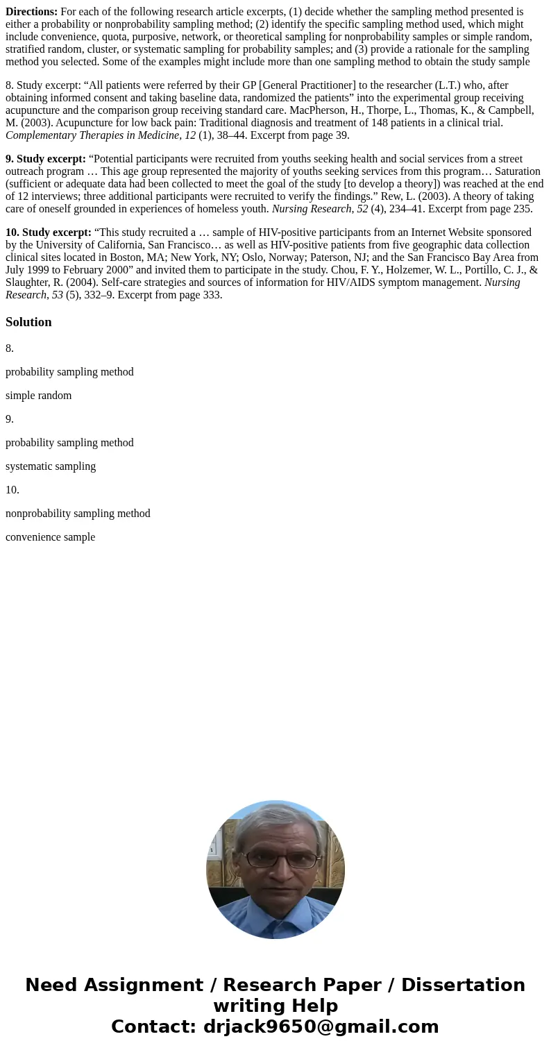 Directions: For each of the following research article excerpts, (1) decide whether the sampling method presented is either a probability or nonprobability samp