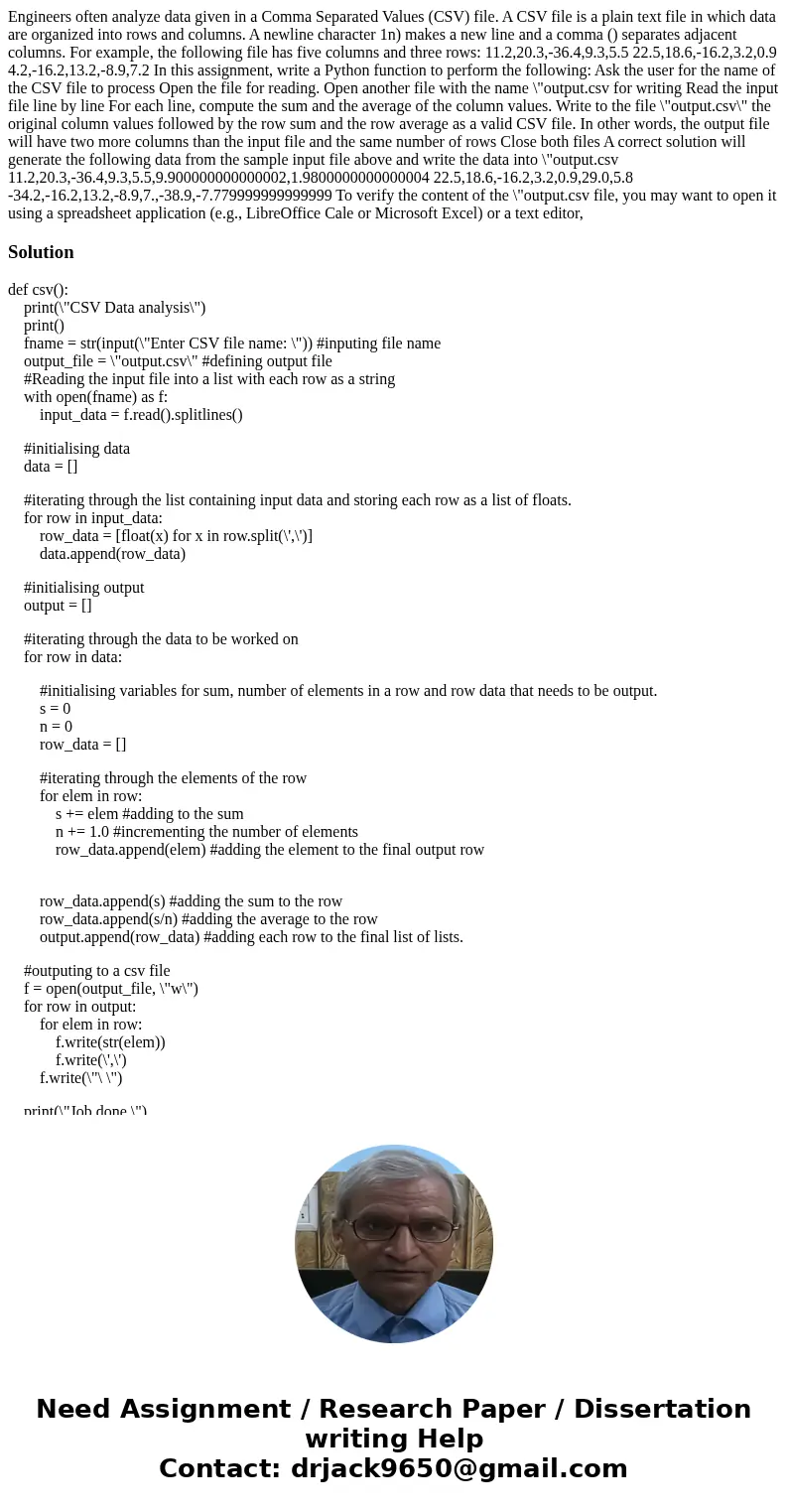 Engineers often analyze data given in a Comma Separated Values (CSV) file. A CSV file is a plain text file in which data are organized into rows and columns. A  Engineers often analyze data given in a Comma Separated Values (CSV) file. A CSV file is a plain text file in which data are organized into rows and columns. A