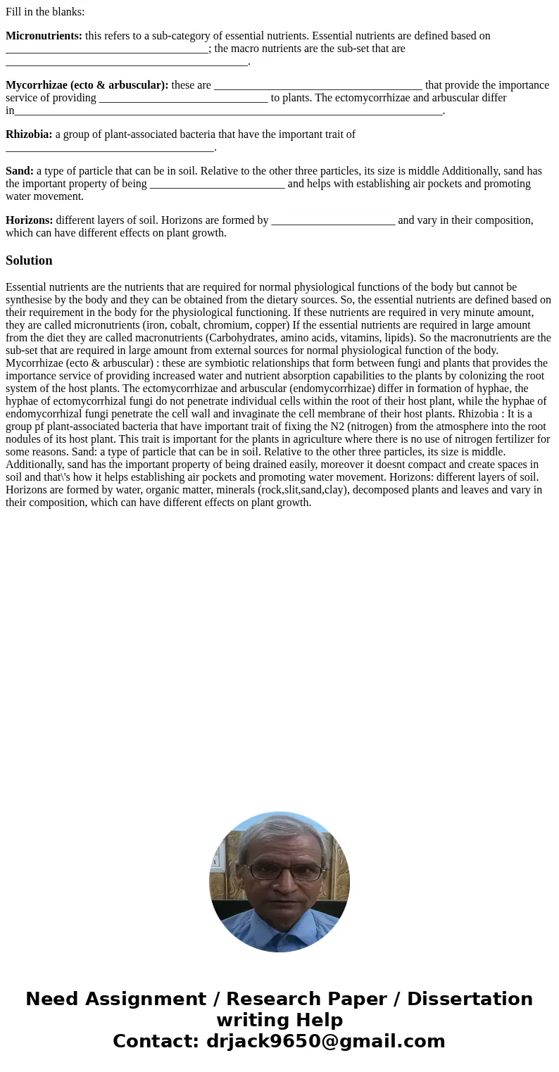 Fill in the blanks: Micronutrients: this refers to a sub-category of essential nutrients. Essential nutrients are defined based on _____________________________
