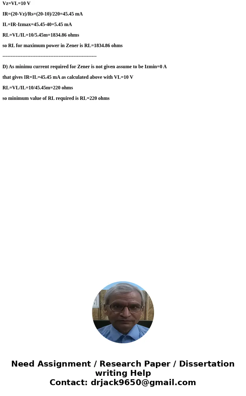  Find V_L, l_L, l_z and l_R for the circuit shown below if R_L is 200 Ohm. Repeat for R_L 700Ohm. What is the value of R_L that will dissipate the maximum rated