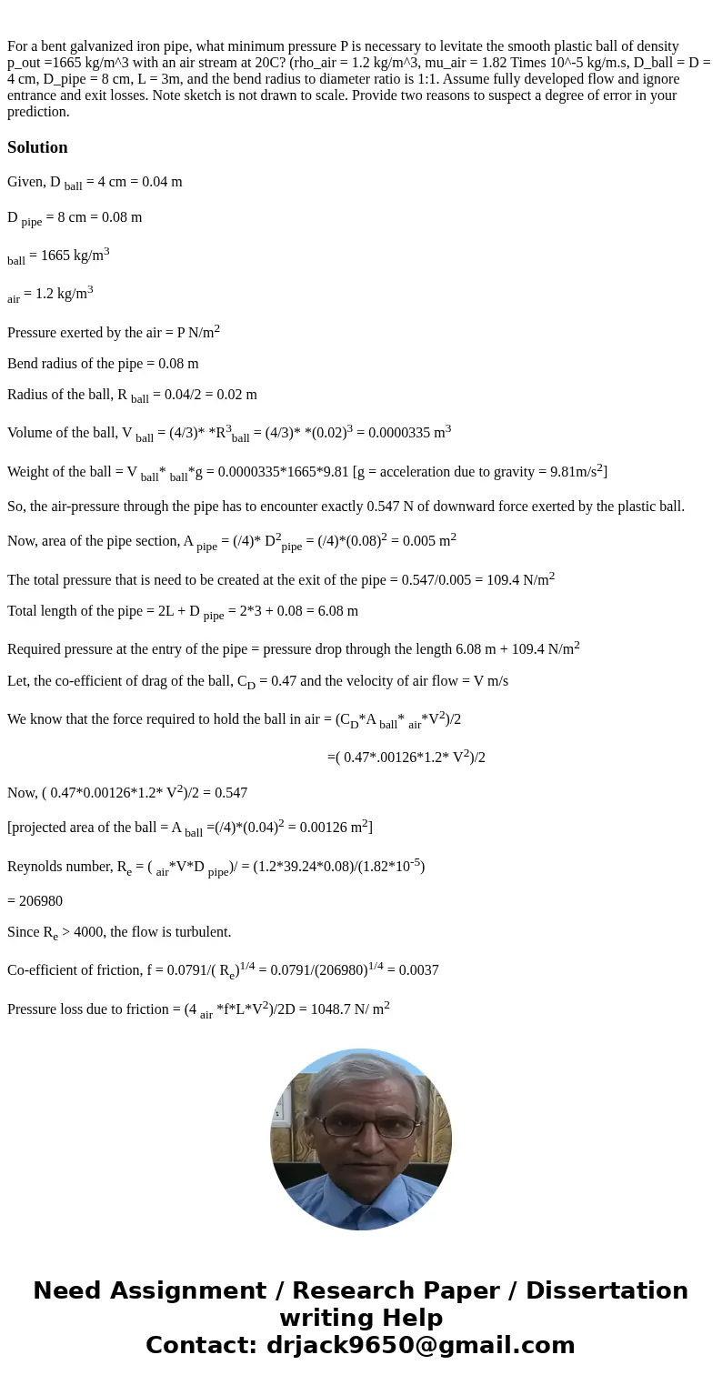  For a bent galvanized iron pipe, what minimum pressure P is necessary to levitate the smooth plastic ball of density p_out =1665 kg/m^3 with an air stream at 2