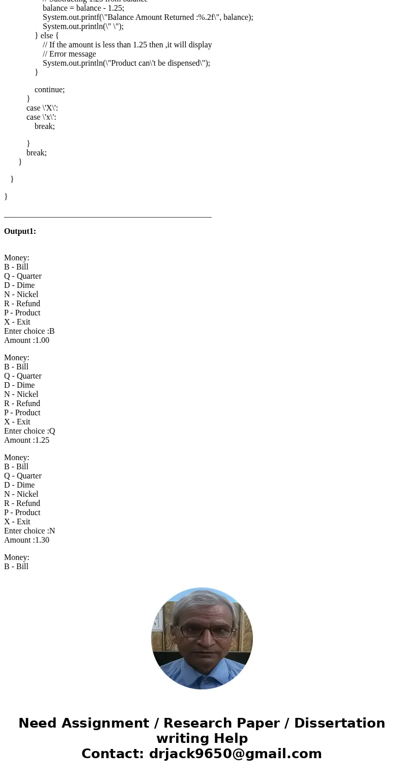 Hey can anyone help me with this Vending Machine For this purposes of this project, imagine a vending machine that has only one product that costs a fixed price