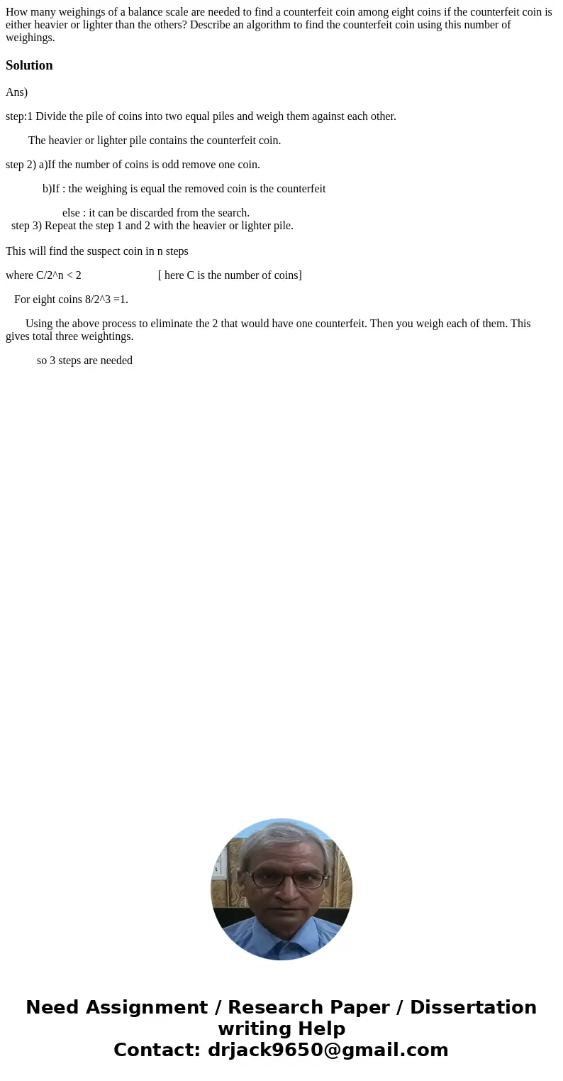How many weighings of a balance scale are needed to find a counterfeit coin among eight coins if the counterfeit coin is either heavier or lighter than the oth  How many weighings of a balance scale are needed to find a counterfeit coin among eight coins if the counterfeit coin is either heavier or lighter than the oth