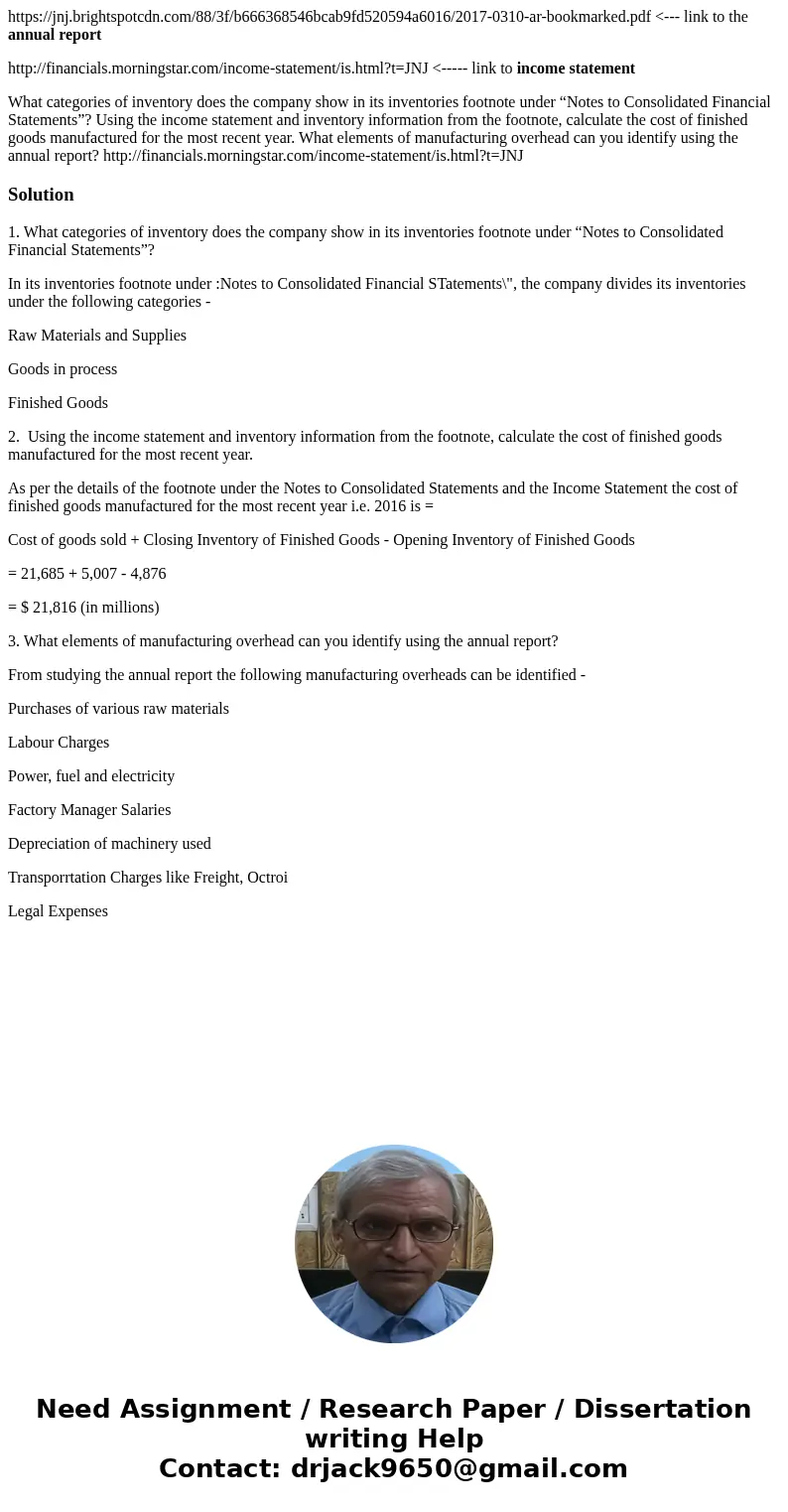 https://jnj.brightspotcdn.com/88/3f/b666368546bcab9fd520594a6016/2017-0310-ar-bookmarked.pdf <--- link to the annual report http://financials.morningstar.co  https://jnj.brightspotcdn.com/88/3f/b666368546bcab9fd520594a6016/2017-0310-ar-bookmarked.pdf <--- link to the annual report http://financials.morningstar.co