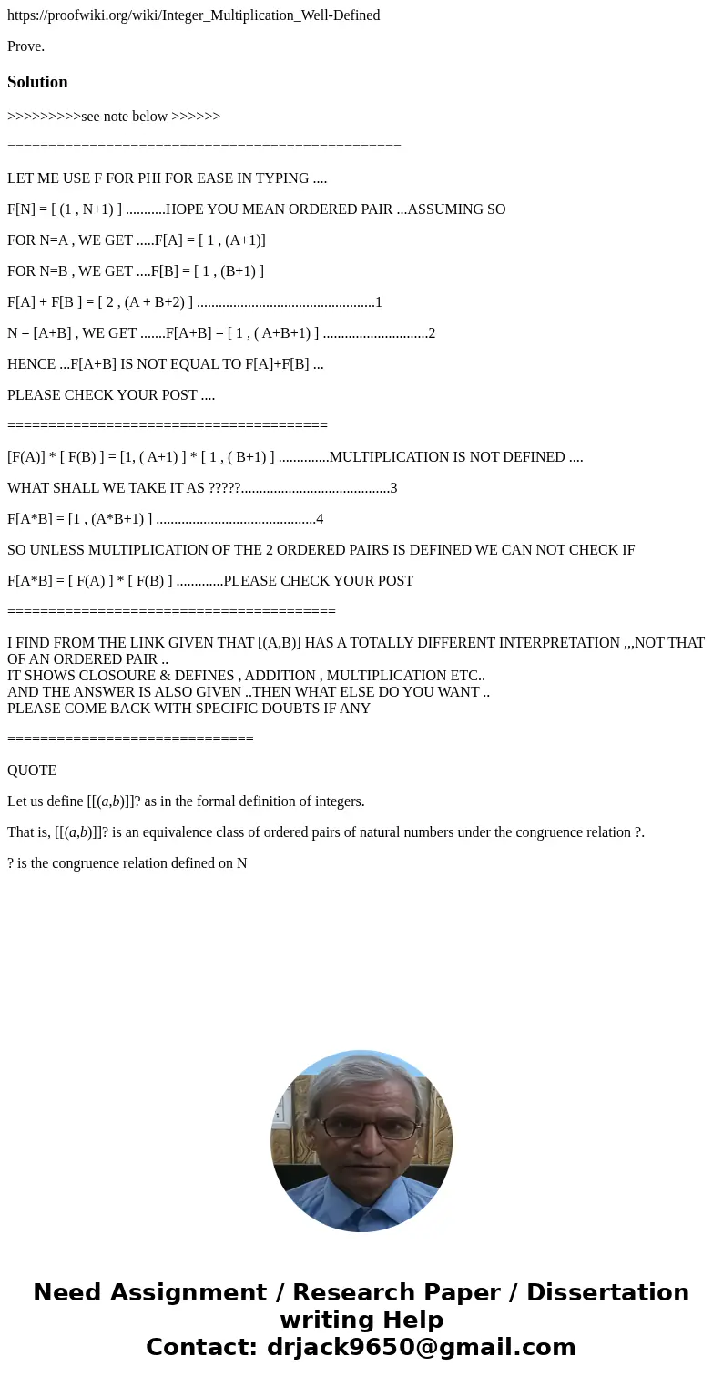 https://proofwiki.org/wiki/Integer_Multiplication_Well-Defined Prove.Solution>>>>>>>>>see note below >>>>>> ======