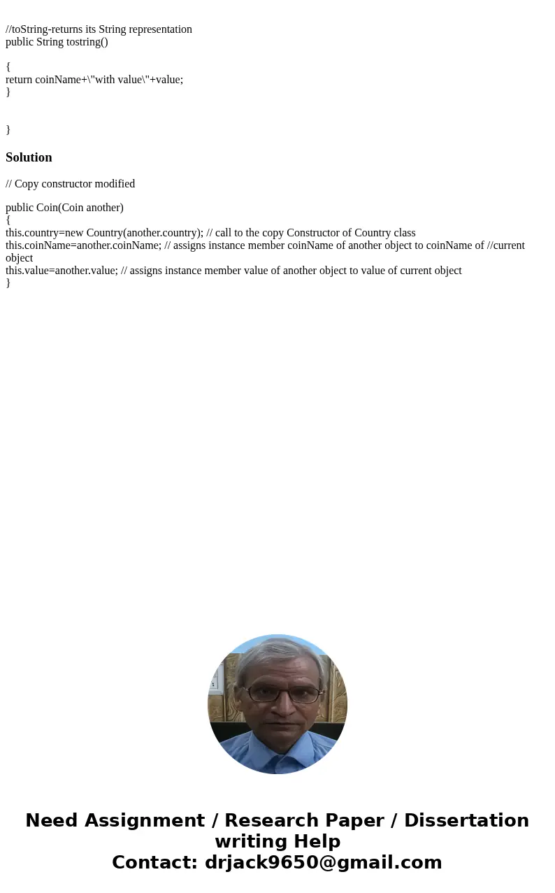 I am having a hard time with this problem, can you help me ??? #5. fill in the copy contructor so that it sets its data to a copy of the data of the Coin that i