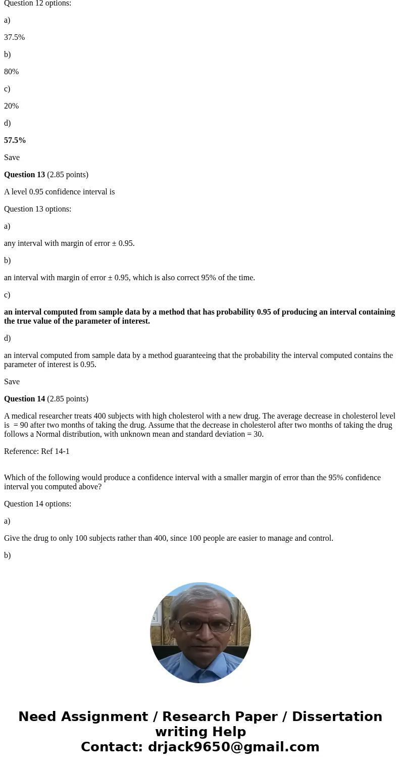 i do have these questions i already BOLD the answers. I just wanted to know if the my answer correct or not. thanks K kQuestion 1 (2.85 points) Eggs that are co