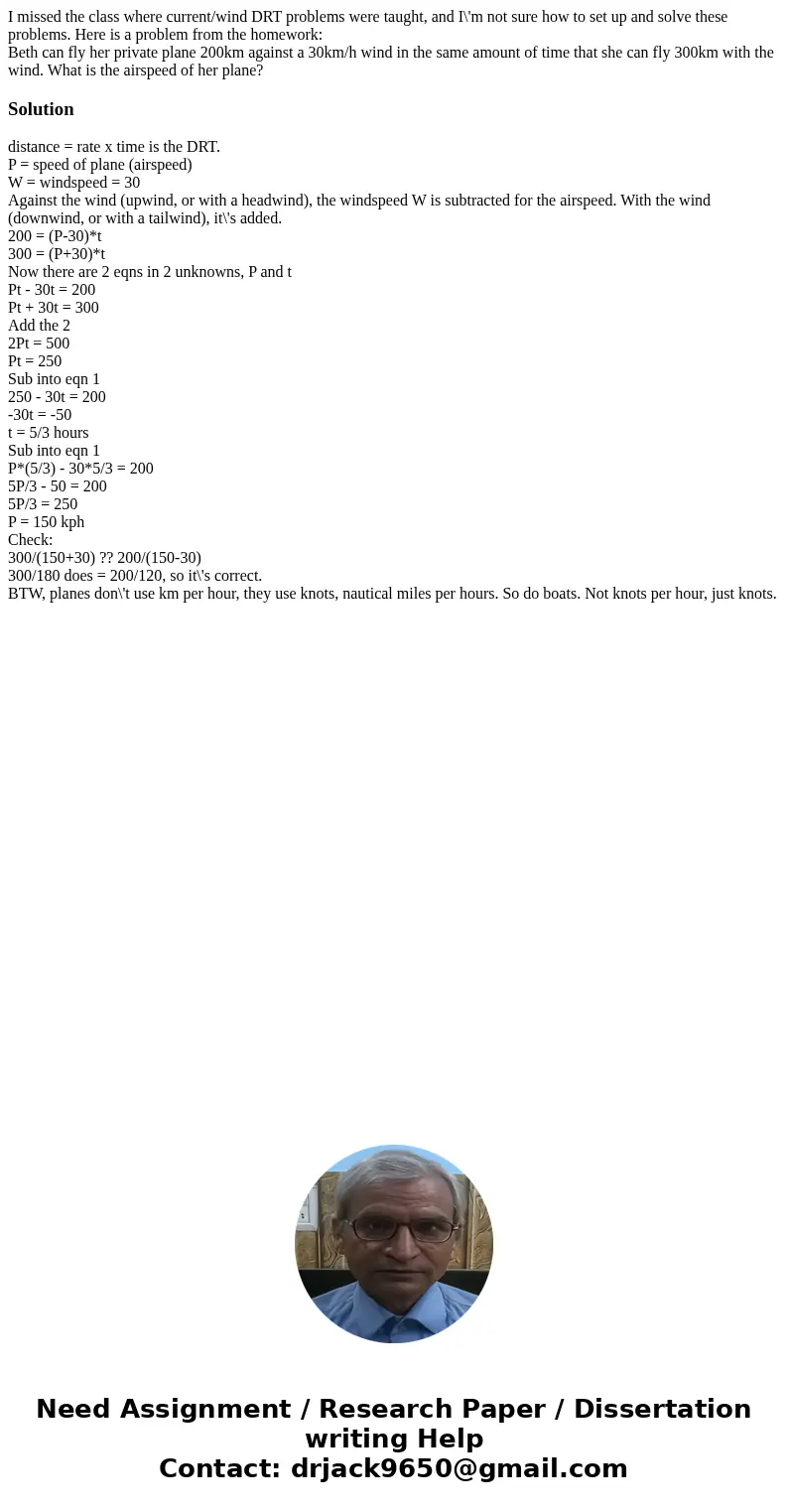 I missed the class where current/wind DRT problems were taught, and I\'m not sure how to set up and solve these problems. Here is a problem from the homework: B