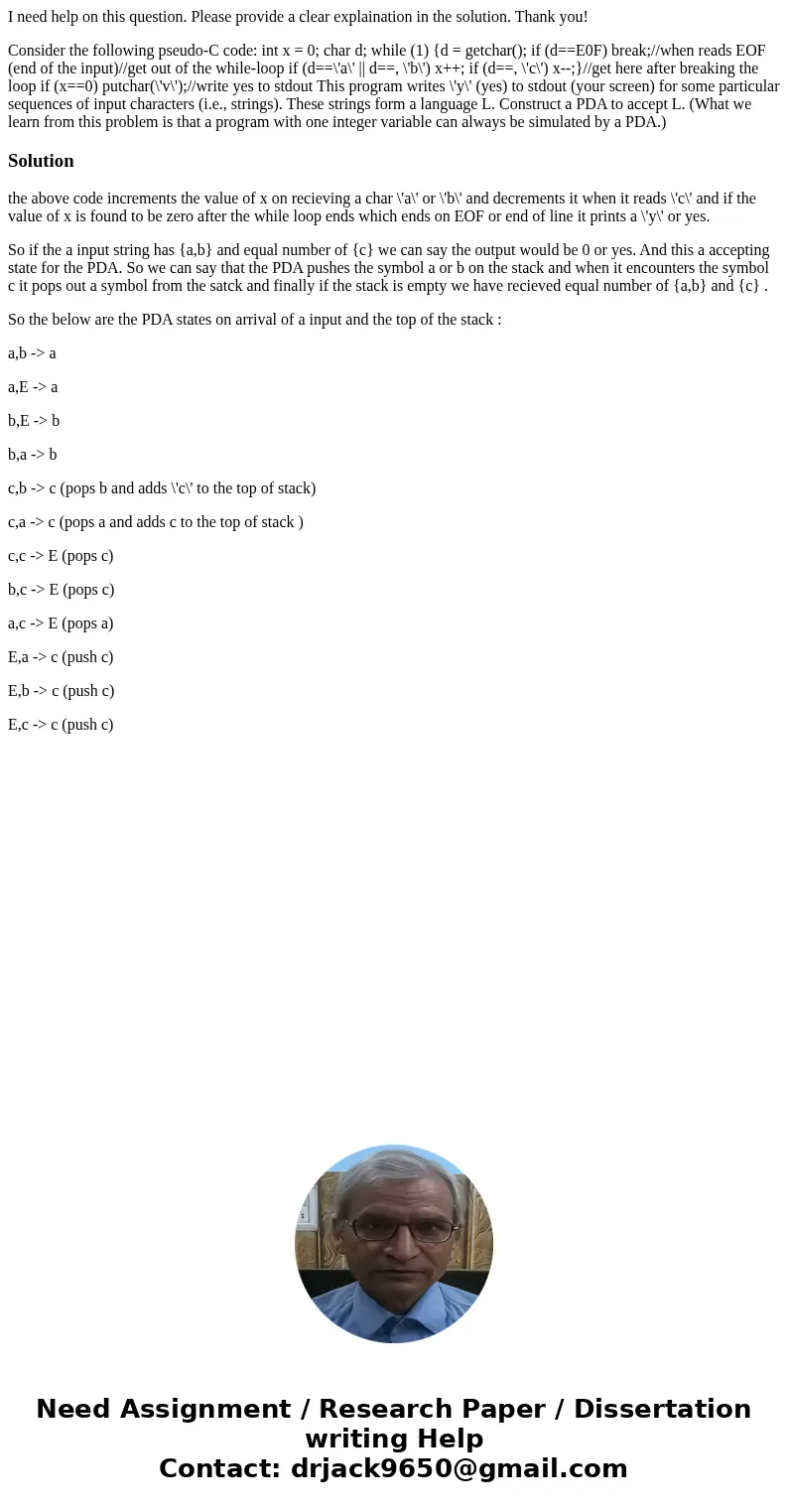 I need help on this question. Please provide a clear explaination in the solution. Thank you! Consider the following pseudo-C code: int x = 0; char d; while (1) I need help on this question. Please provide a clear explaination in the solution. Thank you! Consider the following pseudo-C code: int x = 0; char d; while (1)