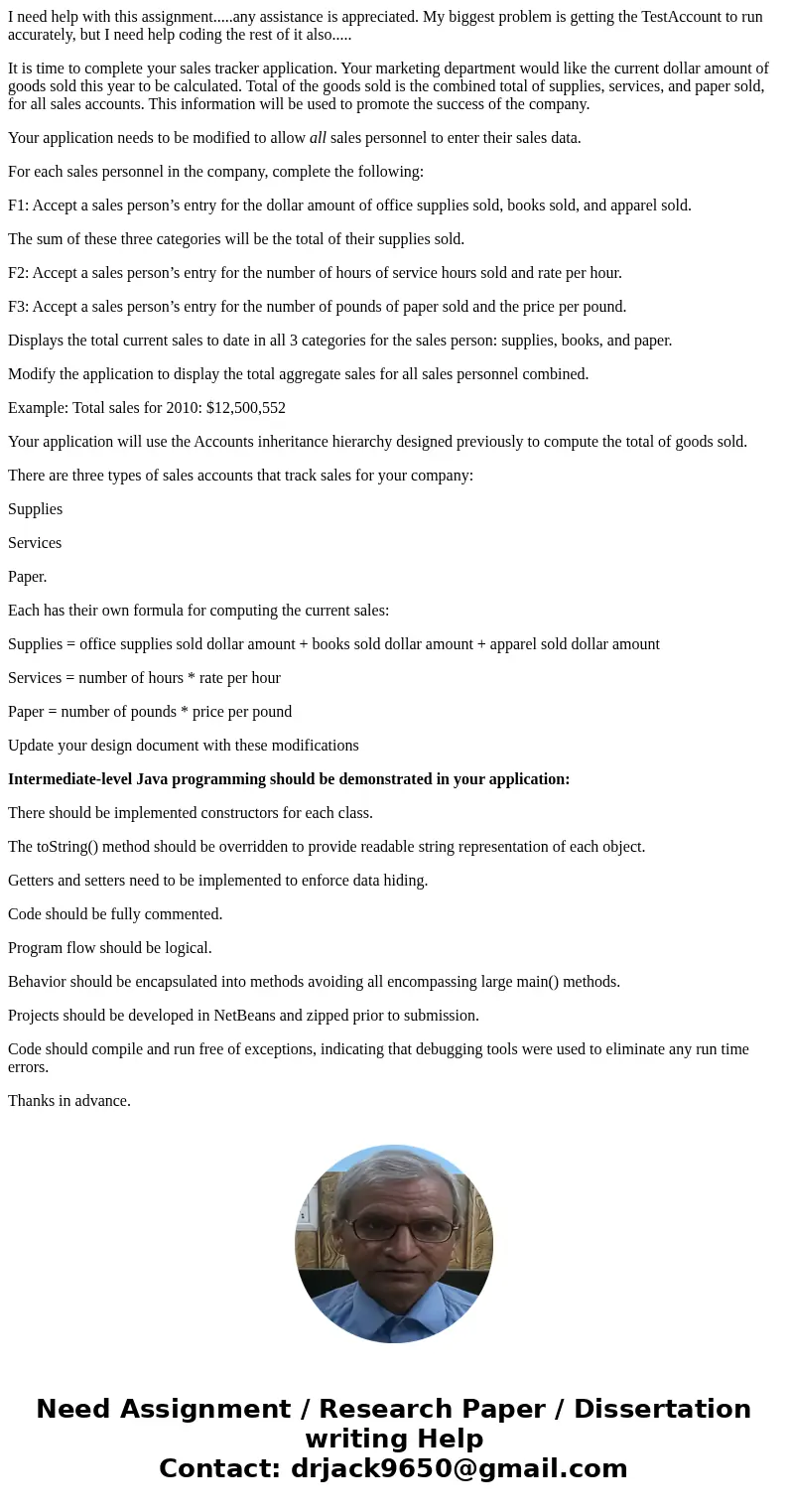 I need help with this assignment.....any assistance is appreciated. My biggest problem is getting the TestAccount to run accurately, but I need help coding the 