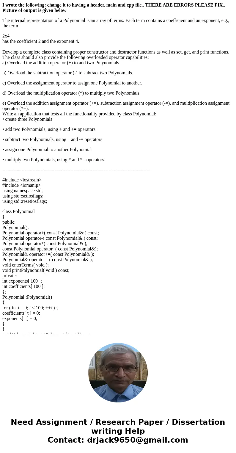 I wrote the following: change it to having a header, main and cpp file.. THERE ARE ERRORS PLEASE FIX.. Picture of output is given below The internal representat I wrote the following: change it to having a header, main and cpp file.. THERE ARE ERRORS PLEASE FIX.. Picture of output is given below The internal representat