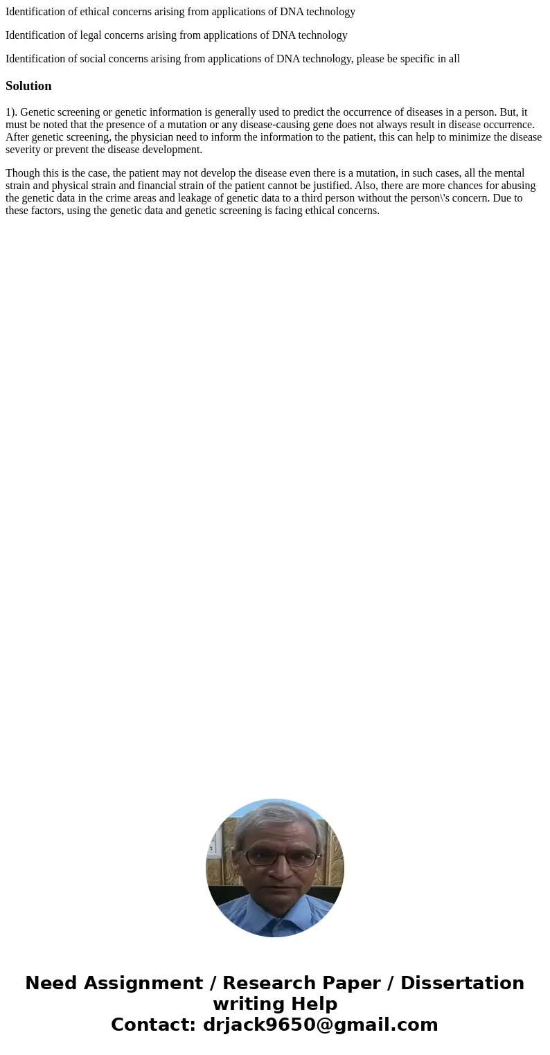 Identification of ethical concerns arising from applications of DNA technology Identification of legal concerns arising from applications of DNA technology Iden