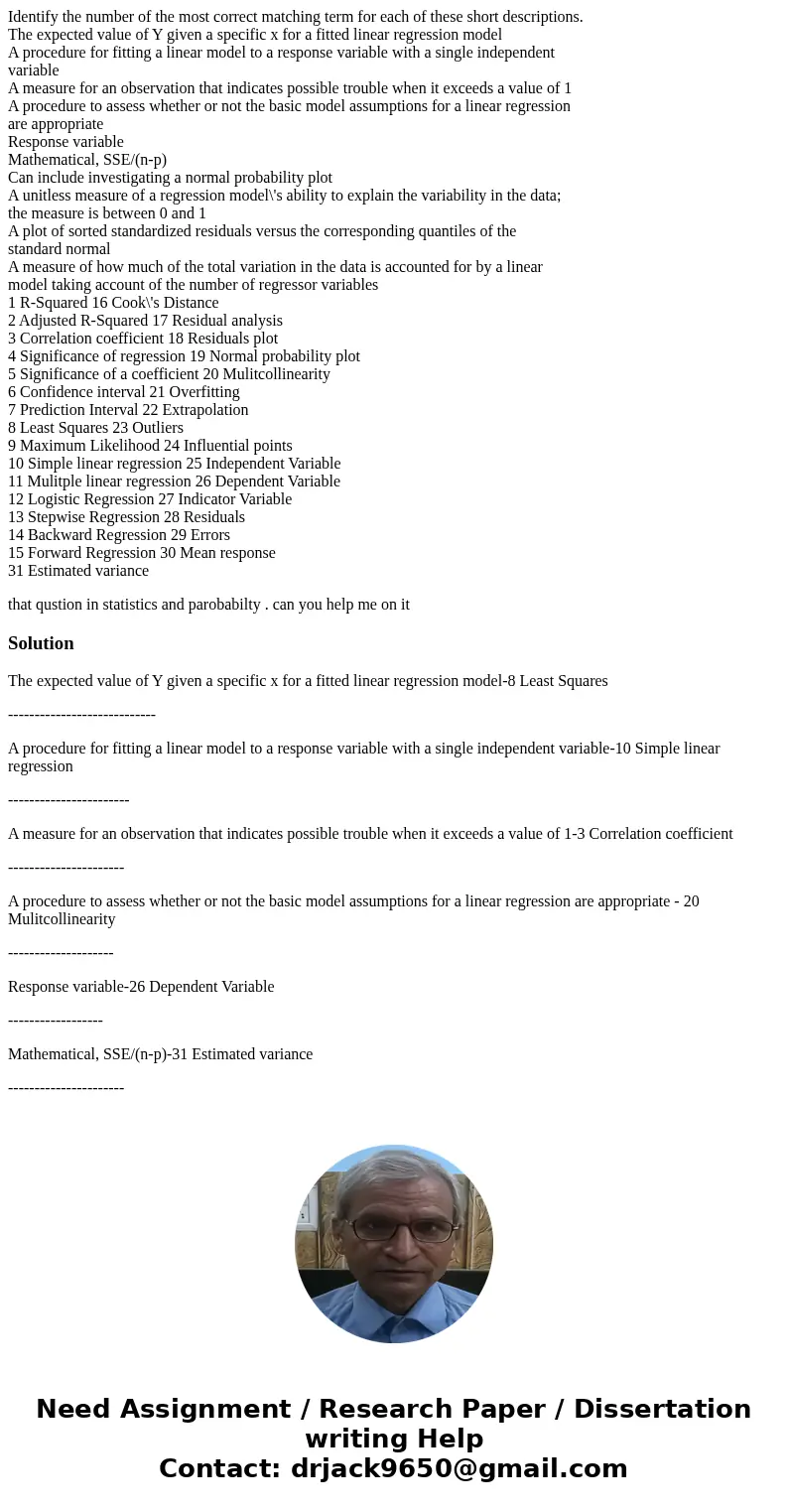 Identify the number of the most correct matching term for each of these short descriptions. The expected value of Y given a specific x for a fitted linear regre