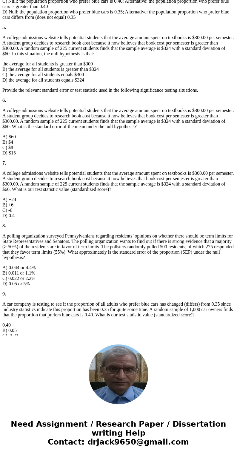 In each of the next five problems, provide the null and/or alternative hypotheses 1. A polling group surveyed a city in Scotland regarding residents’ opinions o