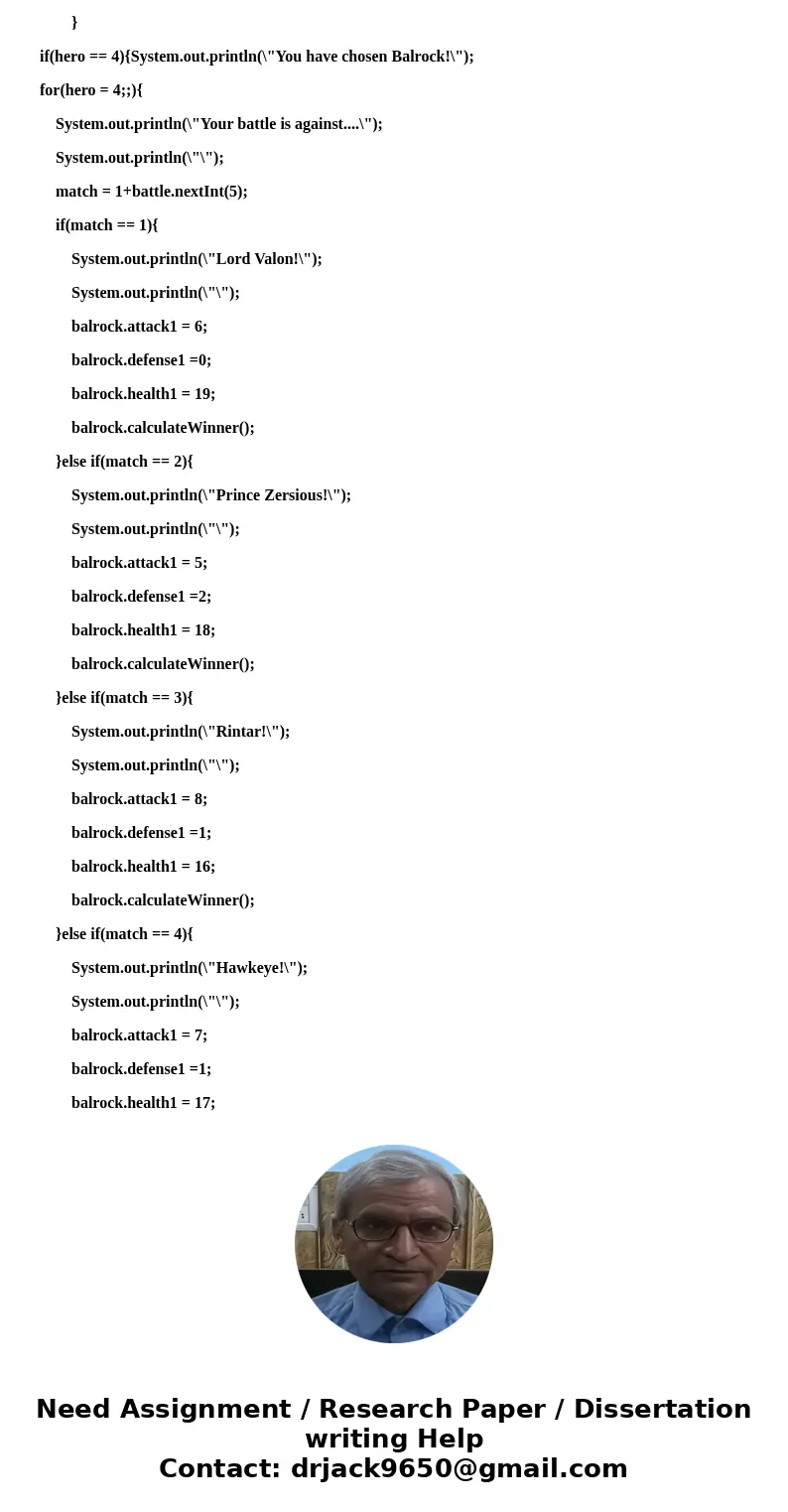 IN JAVA: You will build a turn based battle game called BattleCode. The characters in the game are called Heros - a data class detailed below. In BattleCode, tw IN JAVA: You will build a turn based battle game called BattleCode. The characters in the game are called Heros - a data class detailed below. In BattleCode, tw
