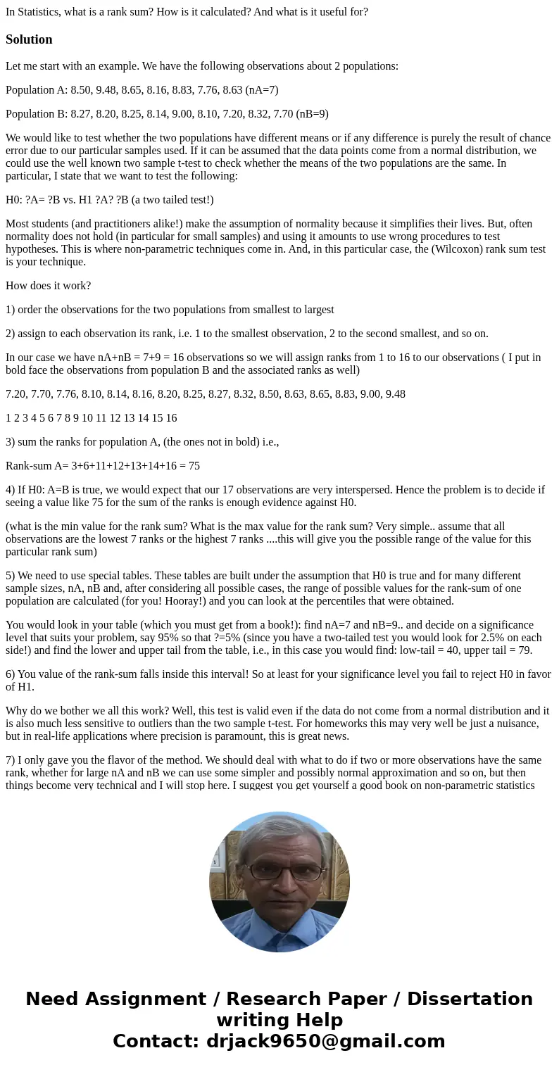 In Statistics, what is a rank sum? How is it calculated? And what is it useful for?SolutionLet me start with an example. We have the following observations abou