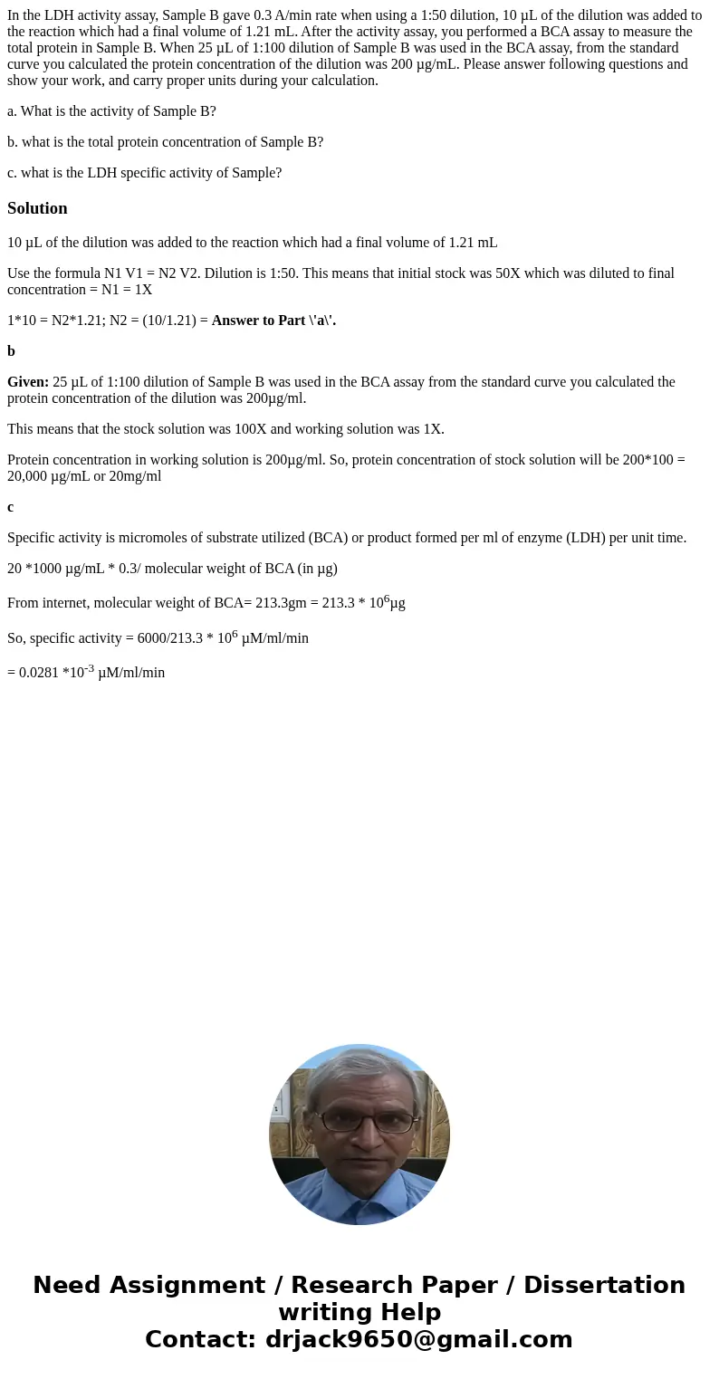 In the LDH activity assay, Sample B gave 0.3 A/min rate when using a 1:50 dilution, 10 µL of the dilution was added to the reaction which had a final volume of 
