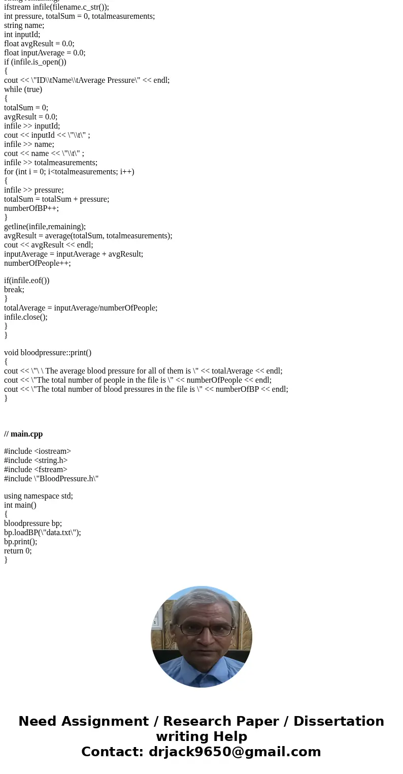 In this lab, you are asked to create a C++ program to implement a bloodpressure class as defined below. The class reads from a blood pressure file (text), and c In this lab, you are asked to create a C++ program to implement a bloodpressure class as defined below. The class reads from a blood pressure file (text), and c